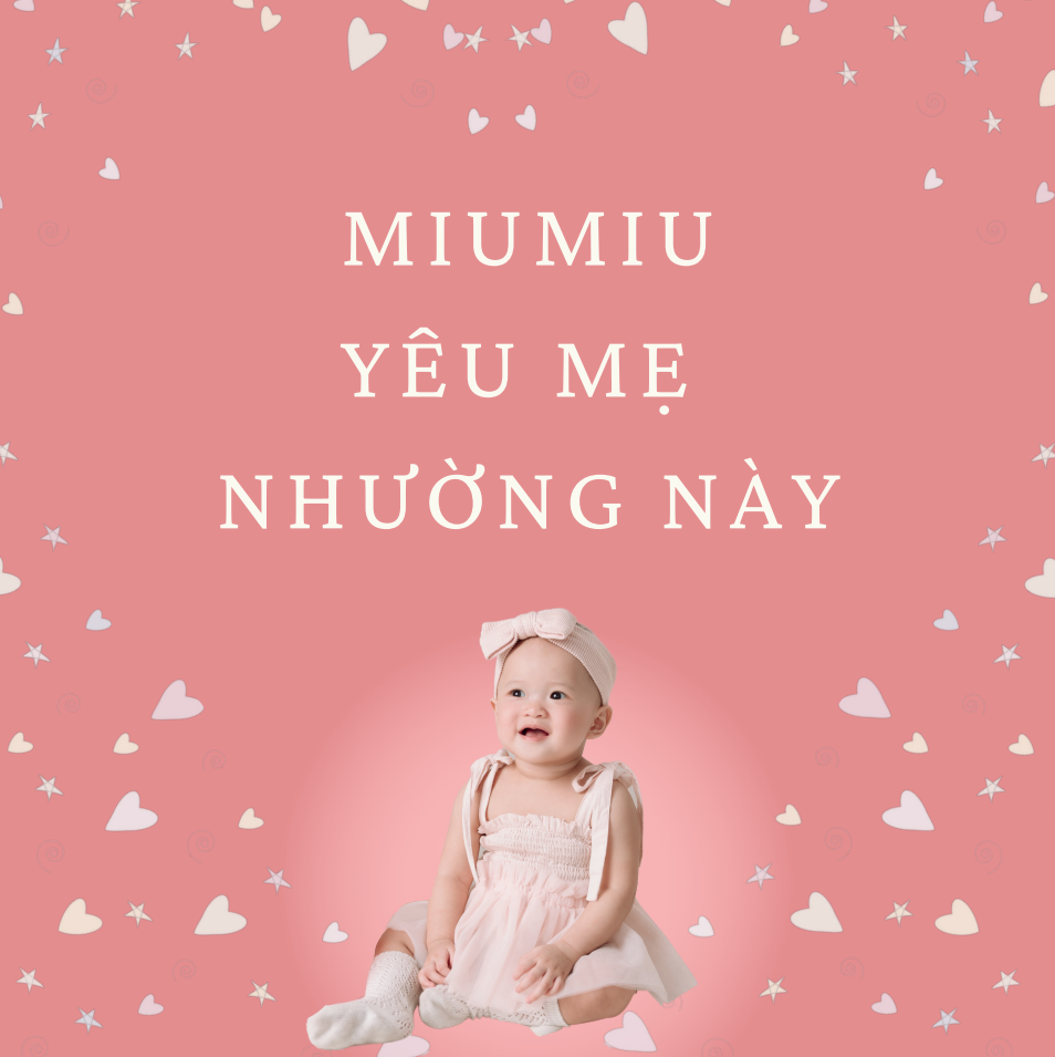 MiuMiu Yêu Mẹ Nhường Này