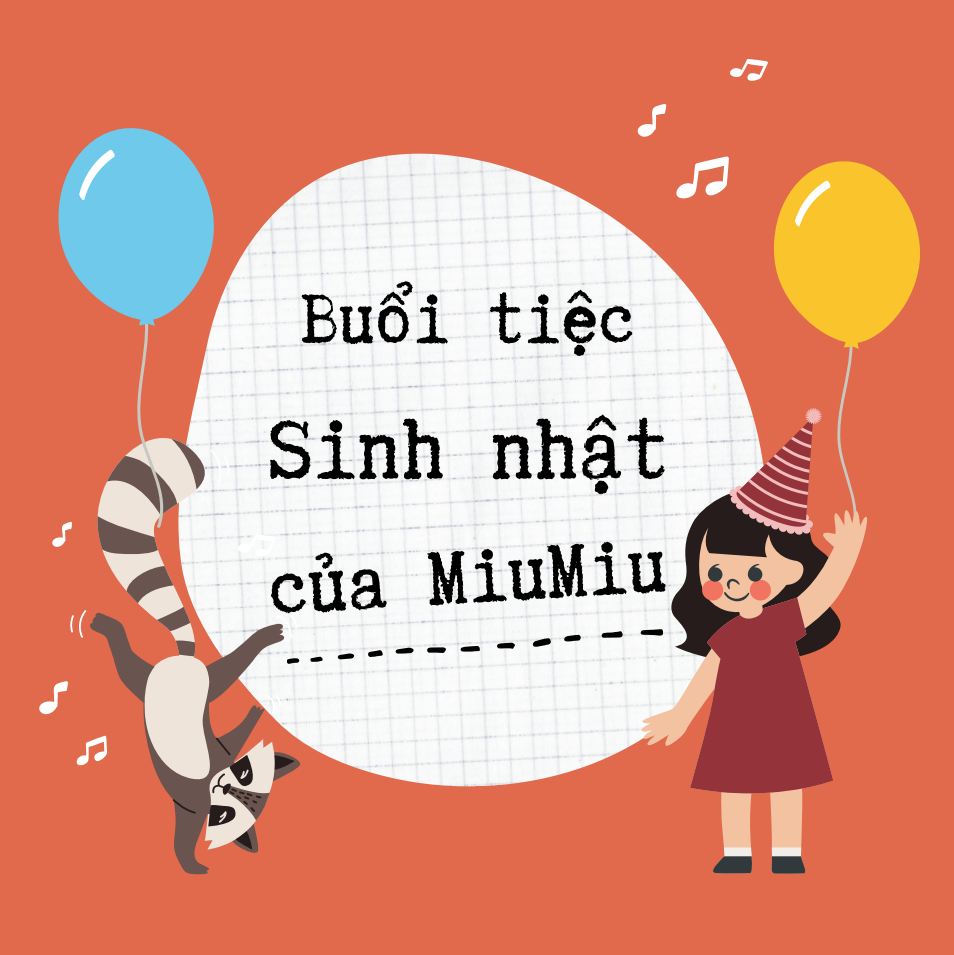 Buổi tiệc sinh nhật của MiuMiu
